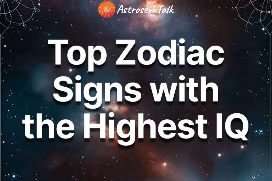Which Zodiac Signs Are Born Geniuses? 